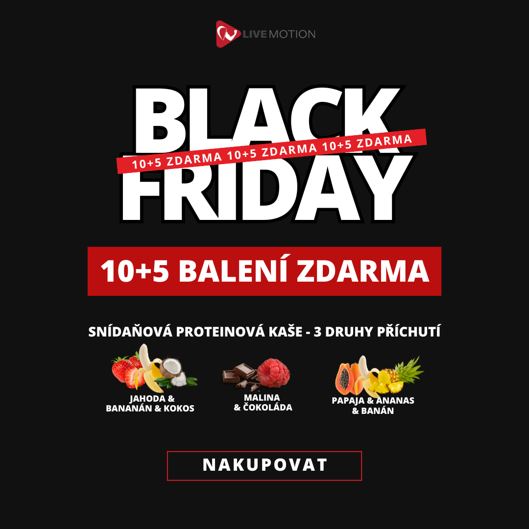 Live Motion – Black Friday, proteinová kaše 10+5 zdarma